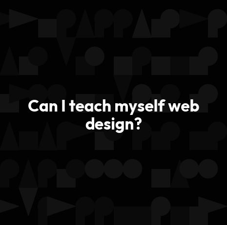 Can I teach myself web design?