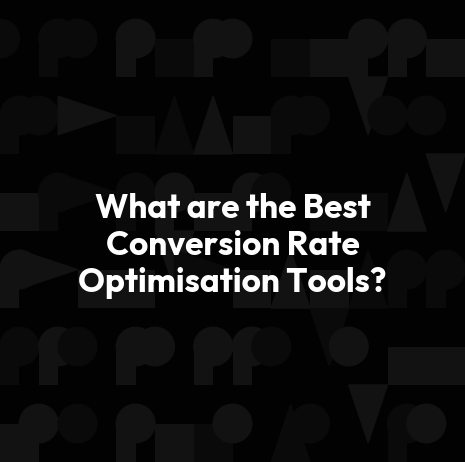 What are the Best Conversion Rate Optimisation Tools?