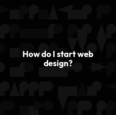 How do I start web design?