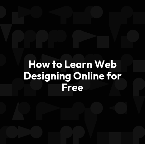 How to Learn Web Designing Online for Free